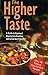 The Higher Taste by Bhutatma Dasa The Higher Taste by Bhutatma Dasa