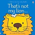 That's Not My Lion...(Usborne Touchy-Feely Books)