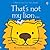 That's Not My Lion...(Usborne Touchy-Feely Books)