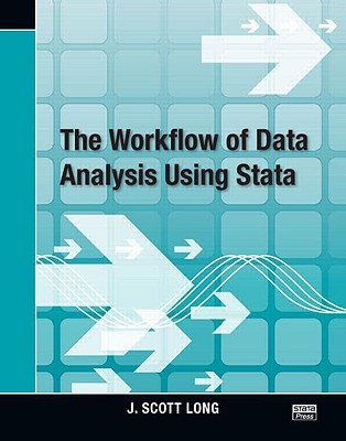 The Workflow of Data Analysis Using Stata (Paperback)