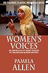 Women's Voices: An Anthology of Short Stories by Indonesian Women Writers