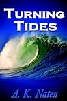 Turning Tides by A.K. Naten