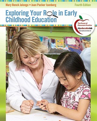 Exploring Your Role in Early Childhood Education (Myeducationlab)