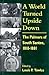 A World Turned Upside Down: The Palmers of South Santee, 1818-1881