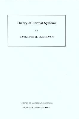 Theory of Formal Systems (Annals of Mathematics Studies, 47)