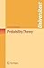 Probability Theory: A Comprehensive Course (Universitext)