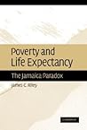 Poverty and Life Expectancy: The Jamaica Paradox