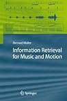 Information Retrieval for Music and Motion Information Retrieval for Music and Motion