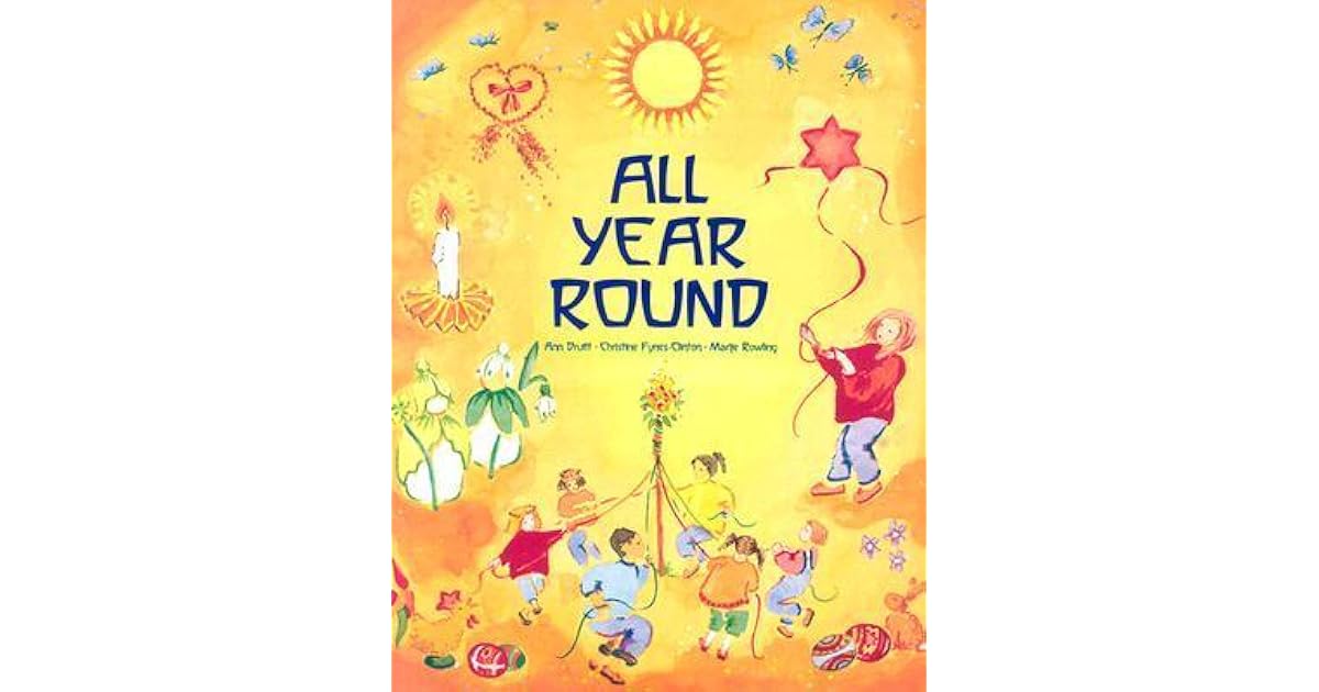 All Year Round Calendar of Celebrations, A by Ann Druitt