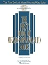 The First Book of Mezzo-Soprano/Alto Solos for Classical Singers | Songs with Piano Accompaniment and Online Audio for Medium-Difficulty Voice Study, ... and Performance (First Book of Solos)