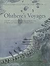 Ohthere's Voyages: A late 9th Century Account of Voyages along the Coasts of Norway and Denmark and its Cultural Context (Maritime Culture of the North) Ohthere's Voyages: A late 9th Century Account of Voyages along the Coasts of Norway and Denmark and its Cultural Context (Maritime Culture of the North)