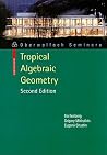 Tropical Algebraic Geometry (Oberwolfach Seminars, 35) Tropical Algebraic Geometry (Oberwolfach Seminars, 35)