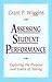Assessing Student Performance: Exploring the Purpose and Limits of Testing (Jossey-Bass Education)