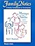 Family Notes: A Study Companion to Accompany Marriages & Families: Changes, Choices, and Constraints