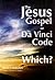 Jesus gospel - Da Vinci Code - Which?