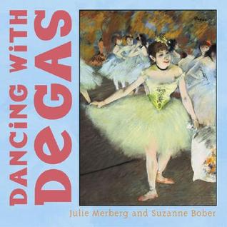 Dancing with Degas (Board Book)