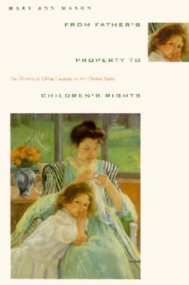 From Father's Property to Children's Rights (Paperback)