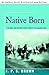 Native Born: The Arizona Saga, Book Iv