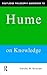Routledge Philosophy Guidebook to Hume on Knowledge (Routledge Philosophy Guidebooks)