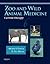 Zoo and Wild Animal Medicine Current Therapy by Murray E. Fowler