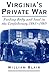 Virginia's Private War: Feeding Body and Soul in the Confederacy, 1861-1865