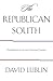 The Republican South: Democratization and Partisan Change