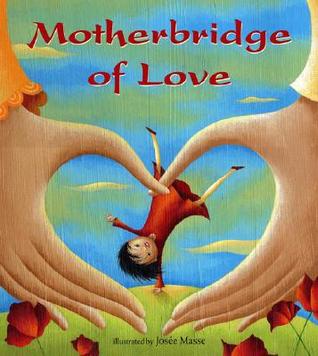 Motherbridge of Love (Hardcover)