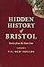 Hidden History of Bristol: Stories from the State Line (American Chronicles)