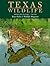 Texas Wildlife: Photographs...