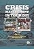 Crisis Management in Tourism by Bruce Prideaux