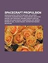 Spacecraft Propulsion: Space Elevator, Specific Impulse, Hall Effect Thruster, Bussard Ramjet, Mass Driver, Solid-Fuel Rocket, Ion Thruster