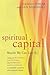 Spiritual Capital : Wealth ...