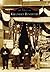 Killingly Revisited (Images of America: Connecticut)