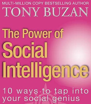 The Power of Social Intelligence: 10 ways to tap into your social genius (Paperback)
