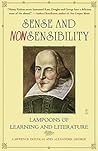 Sense and Nonsensibility: Lampoons of Learning and Literature Sense and Nonsensibility: Lampoons of Learning and Literature
