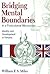 Bridging Mental Boundaries in a Postcolonial Microcosm by William F.S. Miles