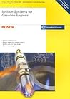 Ignition Systems for Gasoline Engines: Bosch Technical Instruction
