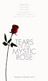 Tears of the mystic rose