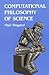 Computational Philosophy of Science by Paul Thagard