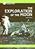 The Exploration of the Moon: How American Astronauts Traveled 240,000 Miles to the Moon and Back, and the Fascinating Things They Found There (Exploration & Discovery)