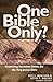 One Bible Only?: Examining ...