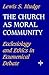 Church as Moral Community: Ecclesiology and Ethics in Ecumenical Debate
