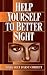 Help Yourself to Better Sight