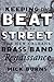 Keeping the Beat on the Street by Mick Burns