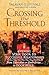 Crossing the Threshold