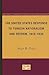 The United States Response to Turkish Nationalism and Reform, 1914-1939 (Minnesota Archive Editions)
