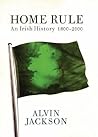 Home Rule: An Irish History, 1800-2000