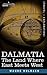 Dalmatia: The Land Where East Meets West