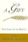 A Gift: The Life of da Ponte: A Poem