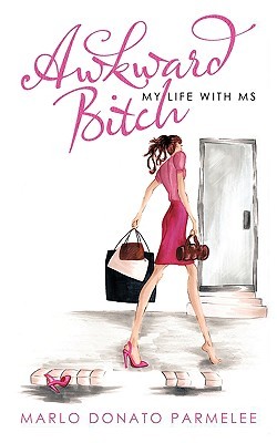 Awkward Bitch: My Life with MS (Paperback)